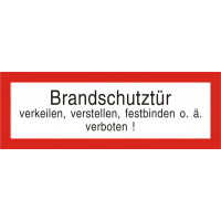 Brandschutzschild "Brandschutztür verkeilen, verstellen, festbinden o. ä. verboten!"