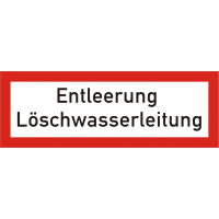 Brandschutzschild "Entleerung Löschwasserleitung"