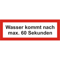 Brandschutzschild "Wasser kommt nach max. 60 Sekunden"