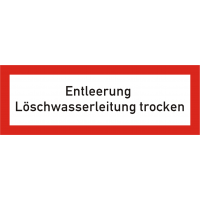 Brandschutzschild "Entleerung Löschwasserleitung trocken"